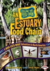 An Estuary Food Chain : A Who-Eats-What Adventure in North America - eBook