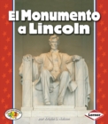El Monumento a Lincoln (The Lincoln Memorial) - eBook