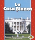 La Casa Blanca (The White House) - eBook