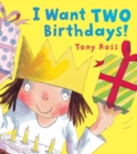 I Want Two Birthdays! - eBook