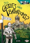 Did Castles Have Bathrooms? : And Other Questions about the Middle Ages - eBook