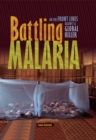 Battling Malaria : On the Front Lines against a Global Killer - eBook