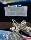 Exploring the International Space Station - eBook
