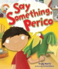 Say Something, Perico - eBook