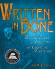 Written in Bone : Buried Lives of Jamestown and Colonial Maryland - eBook