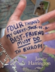 Four Things My Geeky-Jock-of-a-Best-Friend Must Do in Europe - eBook