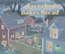 Everybody Bakes Bread - eBook