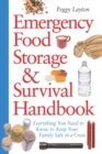 Emergency Food Storage & Survival Handbook : Everything You Need to Know to Keep Your Family Safe in a Crisis - Book