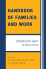 Handbook of Families and Work : Interdisciplinary Perspectives - eBook