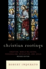 Christian Footings : Creation, World Religions, Personalism, Revelation, and Jesus - eBook
