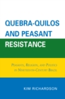 Quebra-Quilos and Peasant Resistance : Peasants, Religion, and Politics in Nineteenth-Century Brazil - eBook