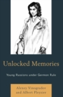 Unlocked Memories : Young Russians under German Rule - eBook