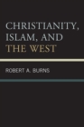 Christianity, Islam, and the West - eBook