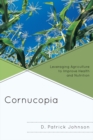 Cornucopia : Understanding Health through Understanding Agriculture - eBook