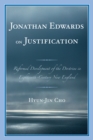 Jonathan Edwards on Justification : Reform Development of the Doctrine in Eighteenth-Century New England - eBook