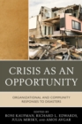 Crisis as an Opportunity : Organizational and Community Responses to Disasters - eBook
