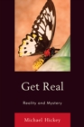Get Real : Reality and Mystery - eBook