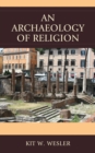 Archaeology of Religion - eBook