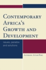 Contemporary Africa's Growth and Development : Issues, Paradox and Solutions - eBook