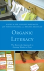 Organic Literacy : The Keywords Approach to Owning Words in Print - eBook