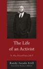 Life of an Activist : In the Frontlines 24/7 - eBook