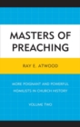 Masters of Preaching : More Poignant and Powerful Homilists in Church History - eBook