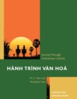 Hanh Trinh Van Hoa: A Journey Through Vietnamese Culture : A Second-Year Language Course - eBook