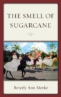 Smell of Sugarcane - eBook