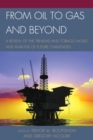 From Oil to Gas and Beyond : A Review of the Trinidad and Tobago Model and Analysis of Future Challenges - eBook