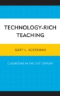 Technology-Rich Teaching : Classrooms in the 21st Century - eBook