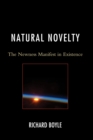 Natural Novelty : The Newness Manifest in Existence - eBook