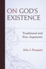 On God's Existence : Traditional and New Arguments - eBook