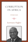 Corruption In Africa : Fifteen Plays - eBook