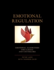 Emotional Regulation : Emotional Algorithms for Clients and Counselors - eBook
