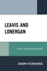 Leavis and Lonergan : Literary Criticism and Philosophy - eBook
