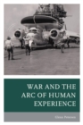 War and the Arc of Human Experience - eBook