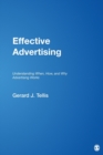 Effective Advertising : Understanding When, How, and Why Advertising Works - Book