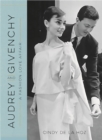 Audrey and Givenchy : A Fashion Love Affair - Book