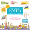 A Child's Introduction to Poetry (Revised and Updated) : Listen While You Learn About the Magic Words That Have Moved Mountains, Won Battles, and Made Us Laugh and Cry - Book