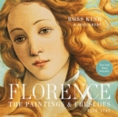 Florence : The Paintings & Frescoes, 1250-1743 - Book