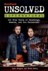 BuzzFeed Unsolved Supernatural : 101 True Tales of Hauntings, Demons, and the Paranormal - Book