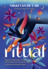 Ritual : Magical Celebrations of Nature and Community from Around the World - Book