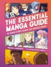 The Essential Manga Guide : 50 Series Every Manga Fan Should Know - Book