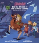 Scooby-Doo and the Mystery of the Haunted Library : A Mystery Inc. Picture Book - Book