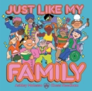 Just Like My Family - Book