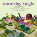 Saturday Magic : A Hoodoo Story - Book
