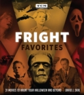 Fright Favorites : 31 Movies to Haunt Your Halloween and Beyond - Book