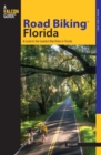 Road Biking(TM) Florida : A Guide to the Greatest Bike Rides in Florida - eBook