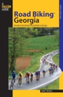 Road Biking(TM) Georgia : A Guide to the Greatest Bicycle Rides in Georgia - eBook