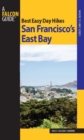 Best Easy Day Hikes San Francisco's East Bay - eBook